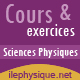 l'le de la physique - chimie : des cours et des exercices pour tous...